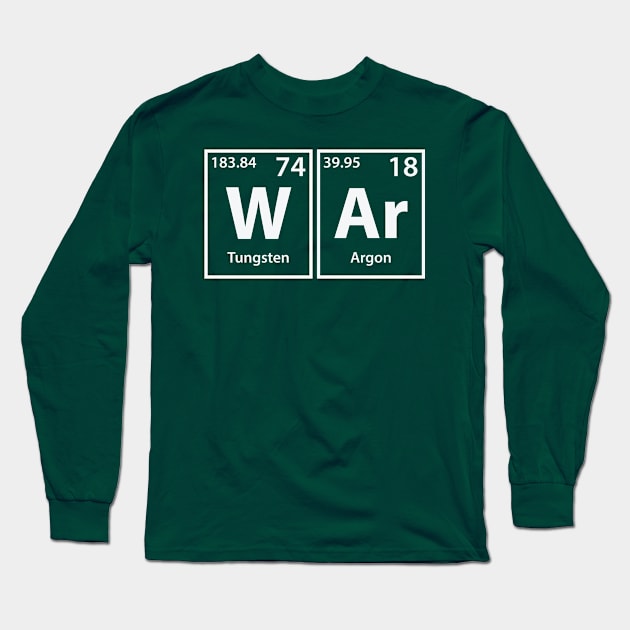 War (W-Ar) Periodic Elements Spelling Long Sleeve T-Shirt by cerebrands